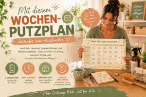 Wochen-Putzplan kostenlos zum Ausdrucken: So wird Putzen im Alltag endlich leichter