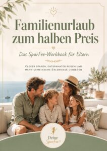 Familienurlaub günstig planen